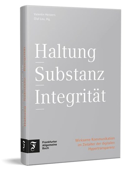 Haltung, Substanz, Integrität, Valentin Heisters ; Olaf Leu - Gebonden - 9783962511784