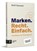 Marken. Recht. Einfach., Rolf Claessen - Paperback - 9783962512187