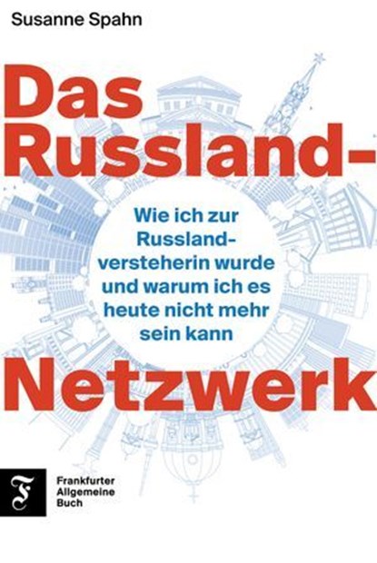 Das Russland-Netzwerk, Susanne Spahn - Ebook - 9783962512576