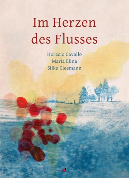 Im Herzen des Flusses, Horacio Cavallo - Gebonden - 9783962520205