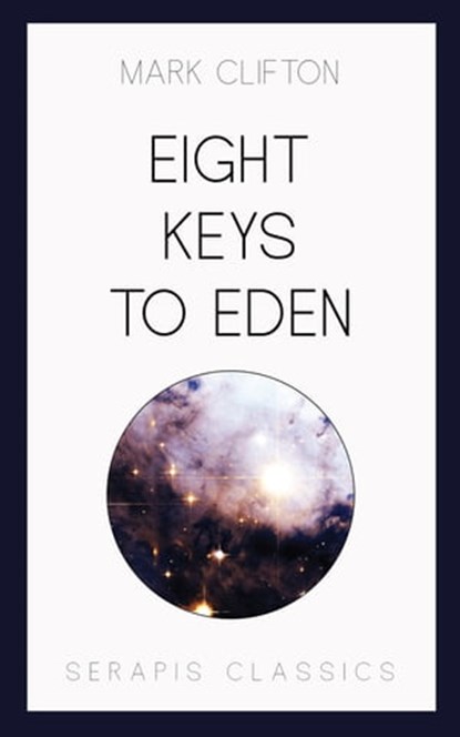 Eight Keys to Eden, Mark Clifton - Ebook - 9783962555177
