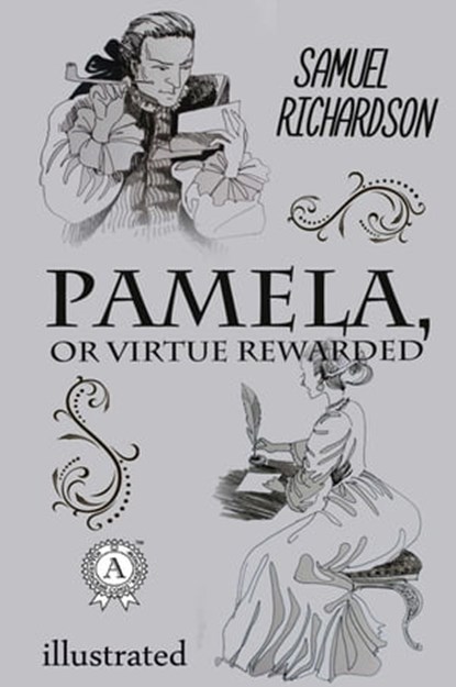 Pamela, or Virtue Rewarded, Samuel Richardson - Ebook - 9783962555863