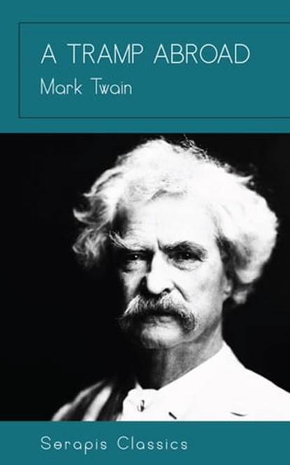 A Tramp Abroad, Mark Twain - Ebook - 9783962555955