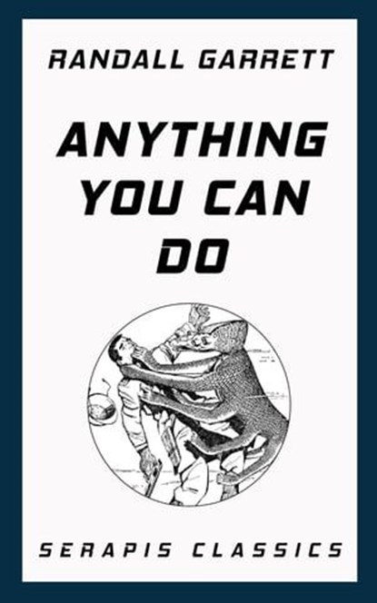 Anything You Can Do, Randall Garrett - Ebook - 9783962556969