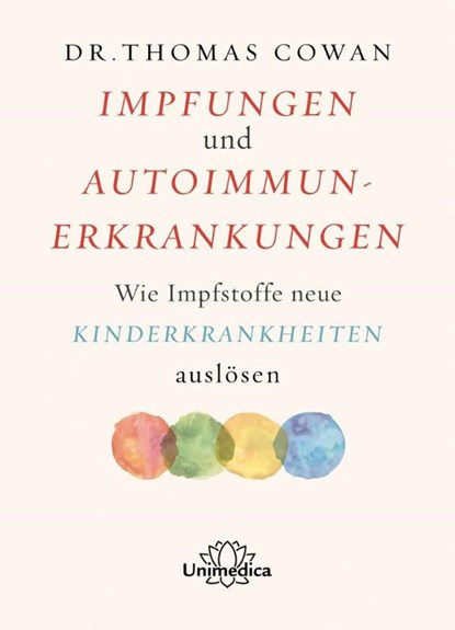 Impfungen und Autoimmunerkrankungen, Thomas Cowan - Paperback - 9783962572112