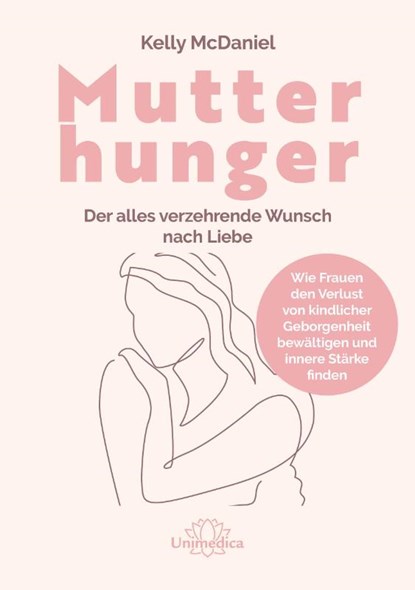 Mutterhunger, Kelly McDaniel - Gebonden - 9783962573249