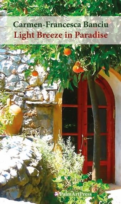 Light Breeze in Paradise, Carmen-Francesca Banciu - Ebook - 9783962580407