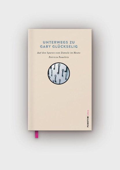 Unterwegs zu Gaby Glückselig, Patricia Paweletz - Paperback - 9783962581602