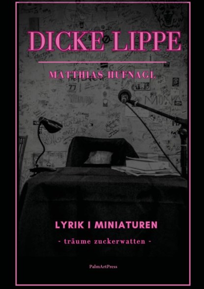 Dicke Lippe, Matthias Hufnagl - Paperback - 9783962581992