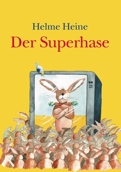 Der Superhase, Helme Heine - Gebonden - 9783962690458