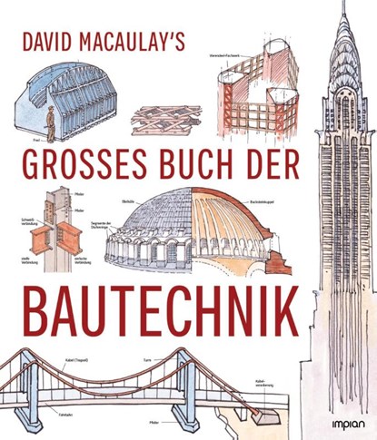 David Macaulay's großes Buch der Bautechnik, David Macaulay - Gebonden - 9783962690991