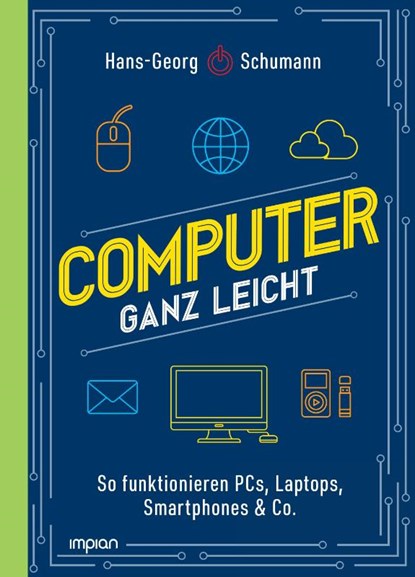 Computer ganz leicht, Hans-Georg Schumann - Gebonden - 9783962691745
