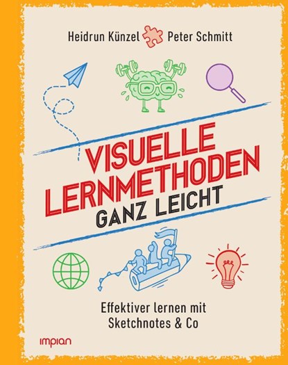 Visuelle Lernmethoden ganz leicht, Heidrun Künzel ; Peter Schmitt - Gebonden - 9783962692018