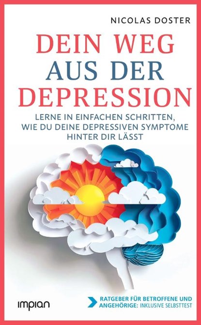 Dein Weg aus der Depression, Nicolas Doster - Gebonden - 9783962692056