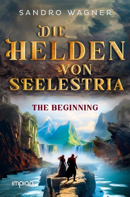 Die Helden von Seelestria, Sandro Wagner - Gebonden - 9783962692124