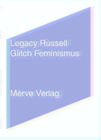 Glitch Feminismus, Legacy Russell - Paperback - 9783962730444