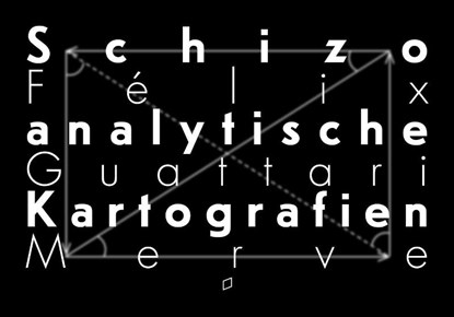 Schizoanalytische Kartografien, Félix Guattari - Paperback - 9783962730598