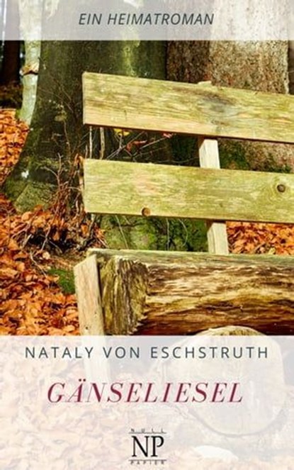 Gänseliesel, Nataly von Eschstruth - Ebook - 9783962810832