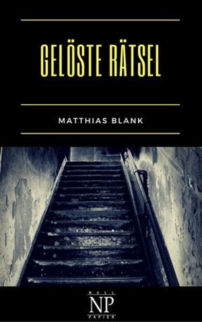 Gelöste Rätsel, Matthias Blank - Ebook - 9783962813147