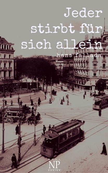 Jeder stirbt für sich allein, Hans Fallada - Ebook - 9783962813178