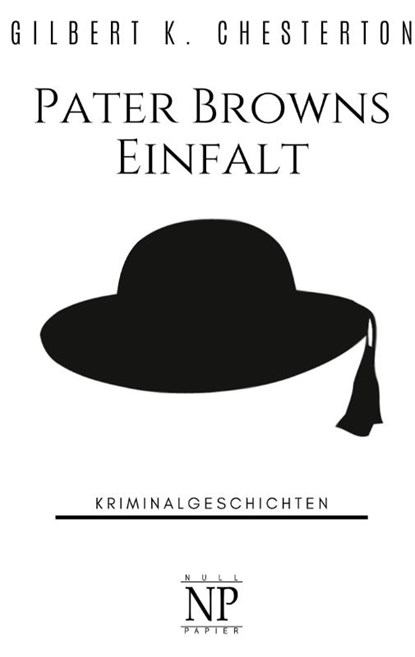 Pater Browns Einfalt, CHESTERTON,  Gilbert K. - Paperback - 9783962816100