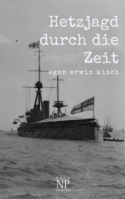 Hetzjagd durch die Zeit, Egon Erwin Kisch - Ebook - 9783962817138