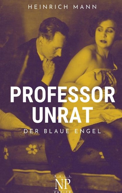 Professor Unrat, Heinrich Mann - Paperback - 9783962818227
