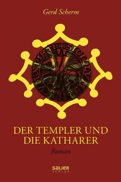 Der Templer und die Katharer, Gerd Scherm - Paperback - 9783962850128