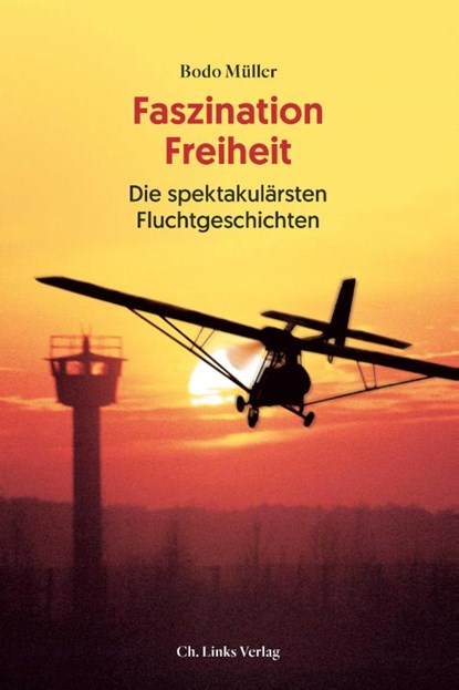 Faszination Freiheit, Bodo Müller - Gebonden - 9783962890506