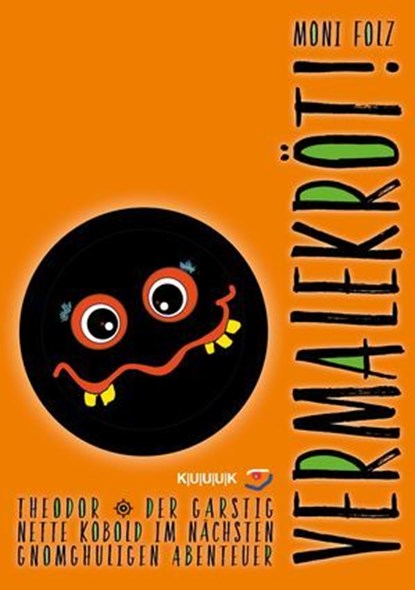 Vermalekröt!, Moni Folz - Ebook - 9783962900175