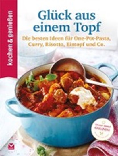 Kochen & Genießen Glück aus einem Topf, niet bekend - Gebonden - 9783962920029