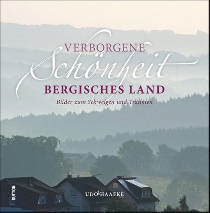 Verborgene Schönheit Bergisches Land, niet bekend - Gebonden - 9783963030574
