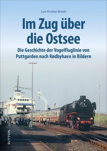 Im Zug über die Ostsee, Lars-Kristian Brandt - Gebonden - 9783963032684