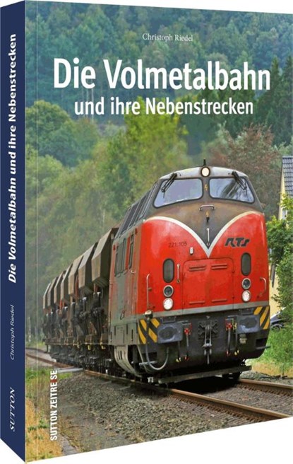 Die Volmetalbahn und ihre Nebenstrecken, Christoph Riedel - Paperback - 9783963034534