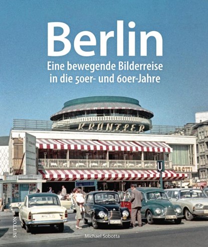 Berlin, Michael Sobotta - Gebonden - 9783963034862