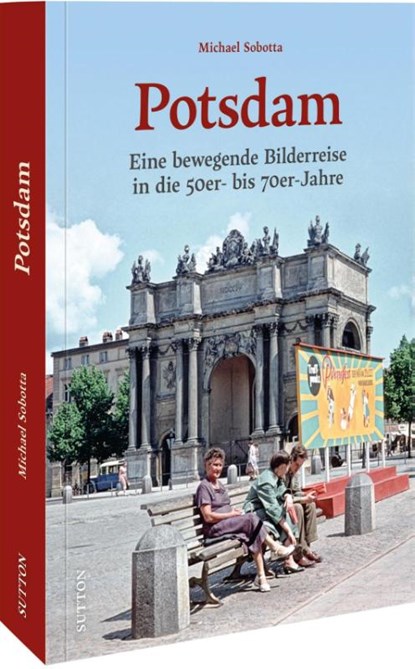 Potsdam, Michael Sobotta - Gebonden - 9783963035210
