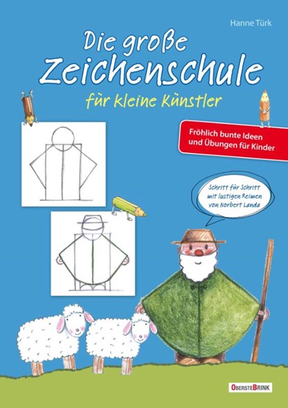 Die große Zeichenschule für kleine Künstler, Hanne Türk ; Norbert Landa - Paperback - 9783963040207