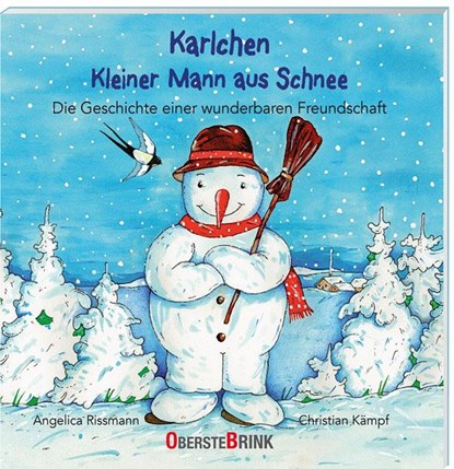 Karlchen. Kleiner Mann aus Schnee. Die Geschichte einer wunderbaren Freundschaft, Angelica Rissmann - Gebonden - 9783963040412