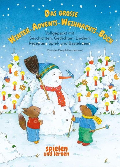 Das große Winter-Advents-Weihnachts-Buch, Christian Kämpf ; Angelica Rissmann - Gebonden - 9783963040467
