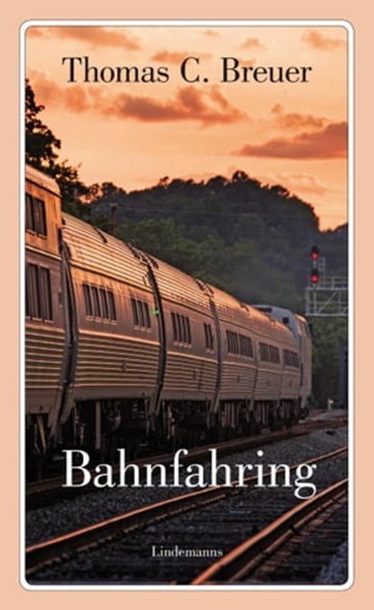 Bahnfahring, Thomas C. Breuer - Ebook - 9783963080012