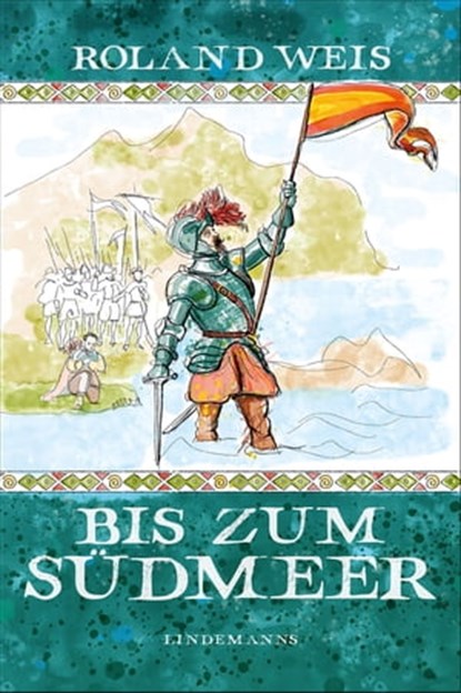 Bis zum Südmeer, Roland Weis - Ebook - 9783963081897