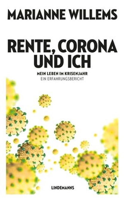Rente, Corona und ich, Marianne Willems - Ebook - 9783963082061