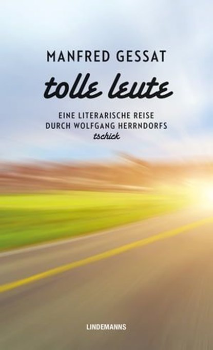 Tolle Leute, Manfred Gessat - Ebook - 9783963082085