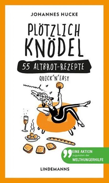 Plötzlich Knödel, Johannes Hucke - Gebonden - 9783963082566