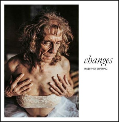 changes, Hoepfner Stiftung - Paperback - 9783963082665