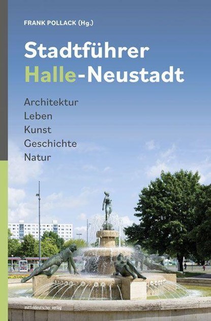Stadtführer Halle-Neustadt, Frank Pollack - Paperback - 9783963114052