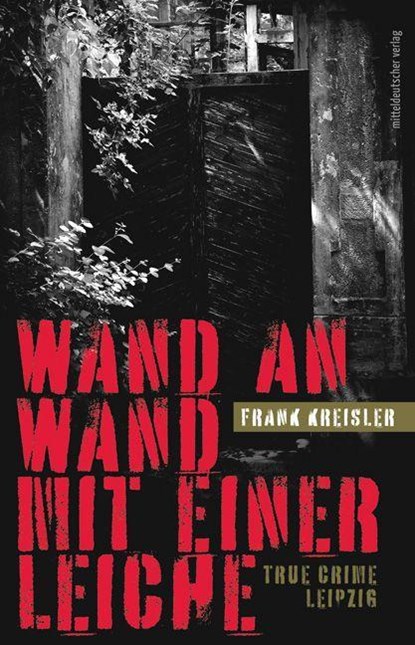 Wand an Wand mit einer Leiche, Frank Kreisler - Paperback - 9783963115714