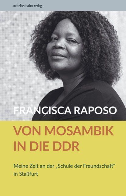 Von Mosambik in die DDR, Francisca Raposo - Paperback - 9783963118395