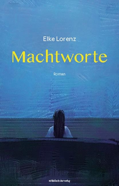 Machtworte, Elke Lorenz - Paperback - 9783963118920