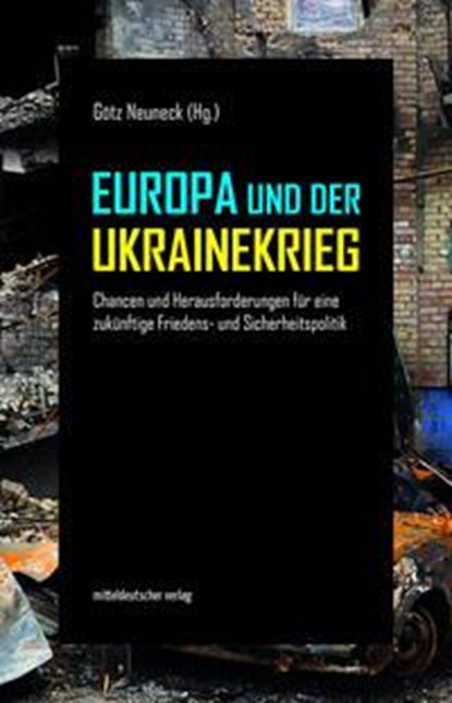 Europa und der Ukrainekrieg, Götz Neuneck - Paperback - 9783963119385